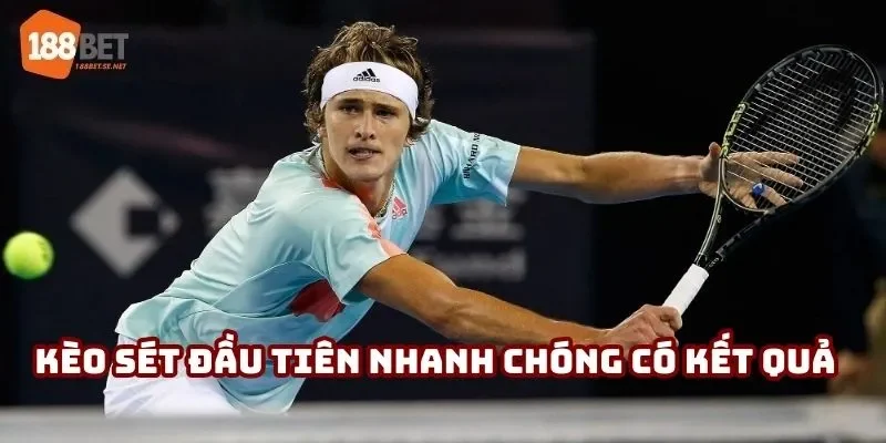 Kèo sét đầu tiên nhanh chóng có kết quả