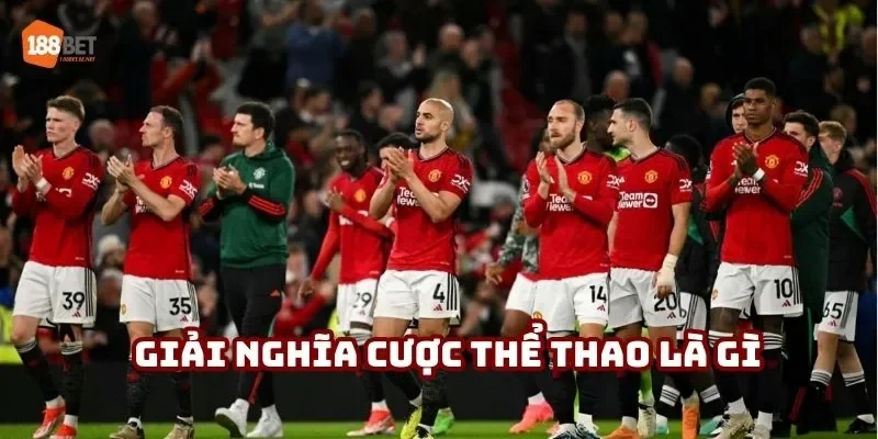 Giải nghĩa mẹo cược thể thao thể thao là gì