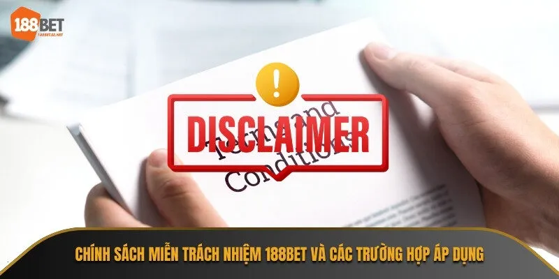 Giới thiệu về miễn trách nhiệm tại nhà cái 188bet