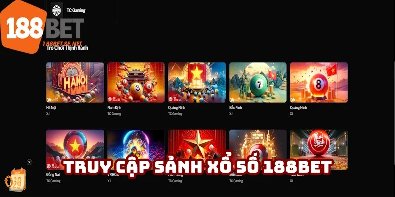 Cách thức truy cập sảnh xổ số 188BET